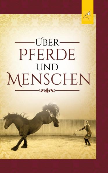 Über Pferde und Menschen
