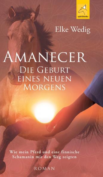 Amanecer · Die Geburt eines neuen Morgens