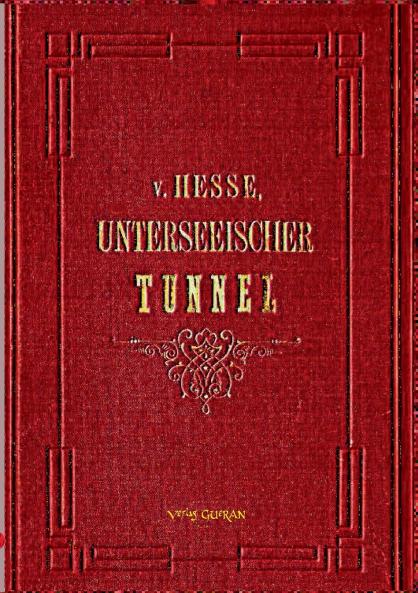 Der Unterseeische Tunnel zwischen England und Frankreich
