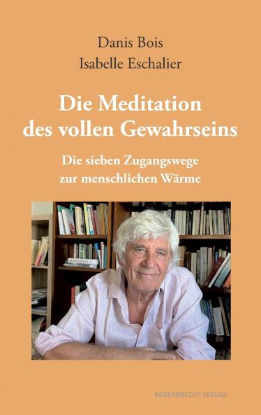Die Meditation des vollen Gewahrseins