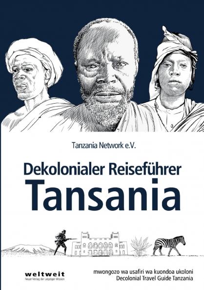 Dekolonialer Reiseführer Tansania