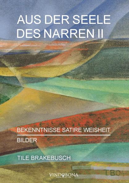 Aus der Seele des Narren II