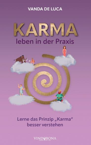 Karma leben in der Praxis