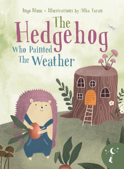The Hedgehog Who Painted the Weather