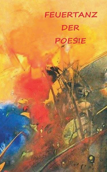 Feuertanz der Poesie