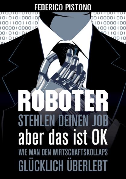 Roboter stehlen deinen Job aber das ist OK