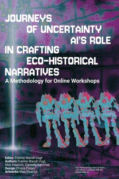 Journey's of Uncertainty. AI's role in crafting ecohistorical narratives
