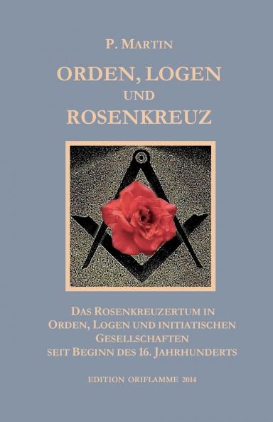 Logen Orden und das Rosenkreuz