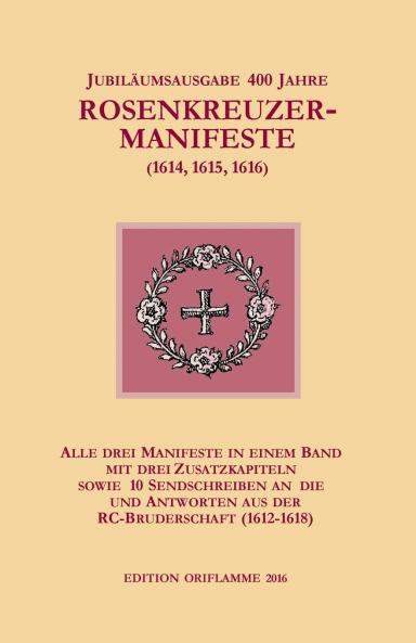 Jubiläumsausgabe 400 Jahre Rosenkreuzer-Manifeste (1614 1615 1616)