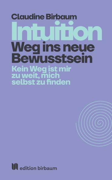 Intuition - Weg ins neue Bewusstsein
