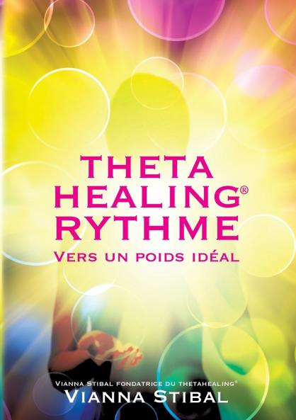 ThetaHealing RYTHME Vers un poids id��al