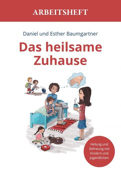 Das heilsame Zuhause Arbeitsheft