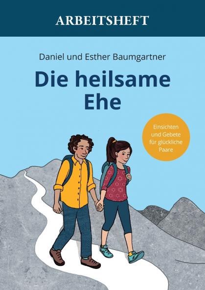 Die heilsame Ehe Arbeitsheft