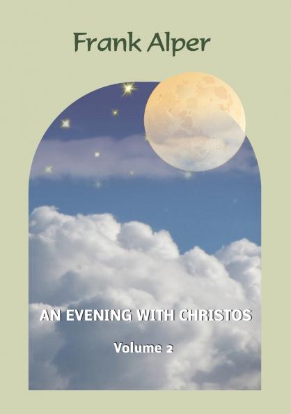 An Evening with Christos Volume 2