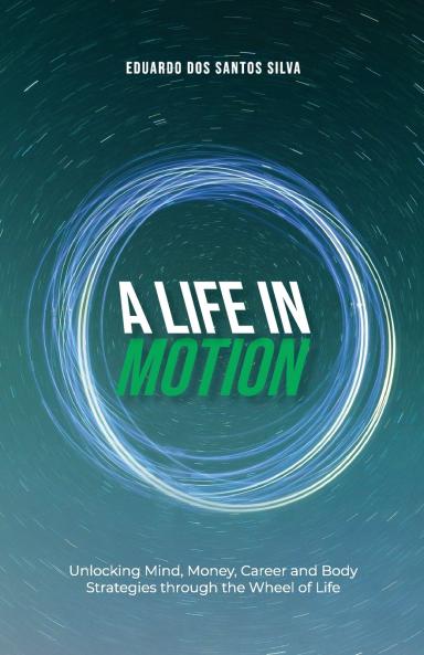 A Life in Motion