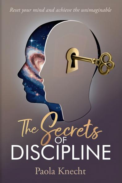 The Secrets of Discipline