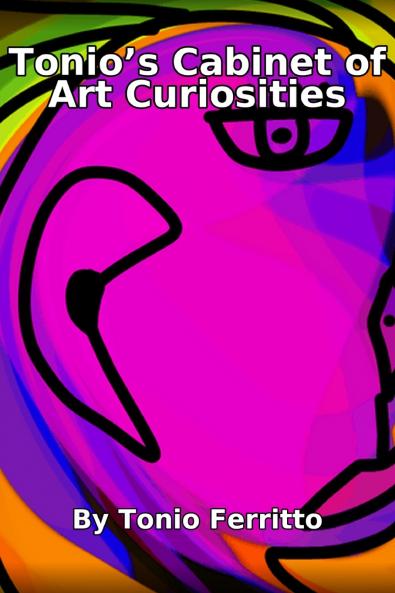 Tonio's Cabinet of Art Curiosities