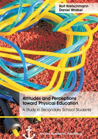 Attitudes and Perceptions toward Physical Education