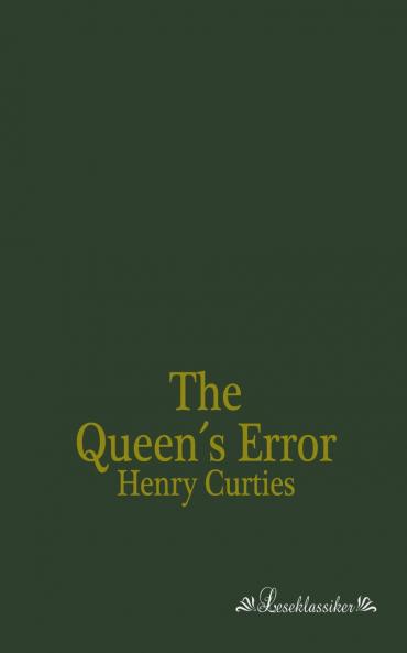 The Queen's Error