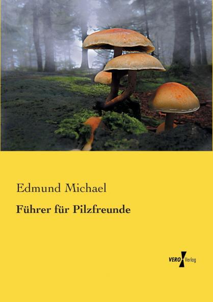 Führer für Pilzfreunde