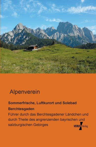 Sommerfrische Luftkurort und Solebad Berchtesgaden