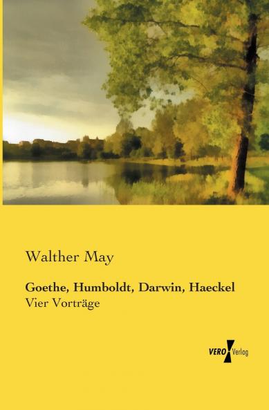 Goethe Humboldt Darwin Haeckel