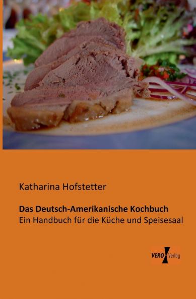 Das Deutsch-Amerikanische Kochbuch