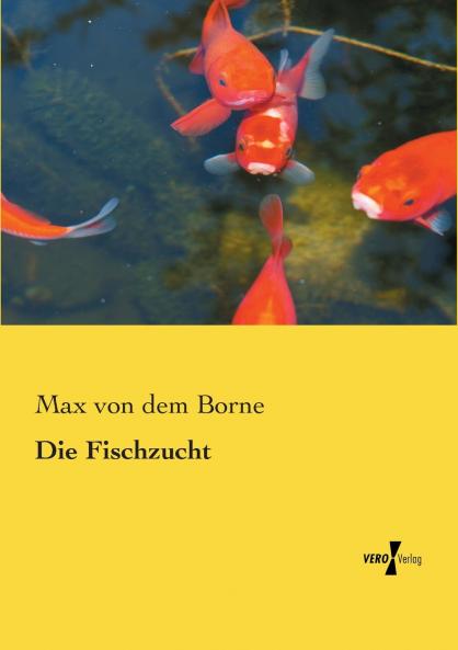 Die Fischzucht