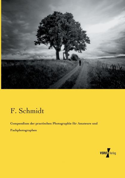 Compendium der practischen Photographie für Amateure und Fachphotographen