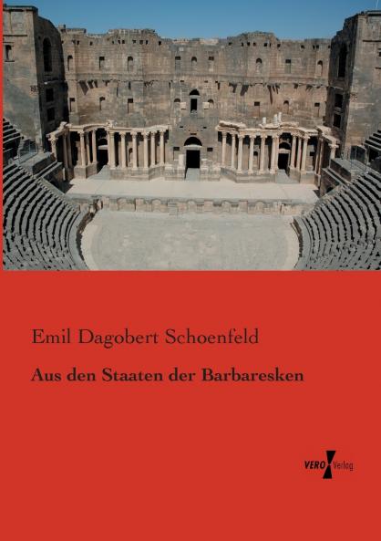 Aus den Staaten der Barbaresken