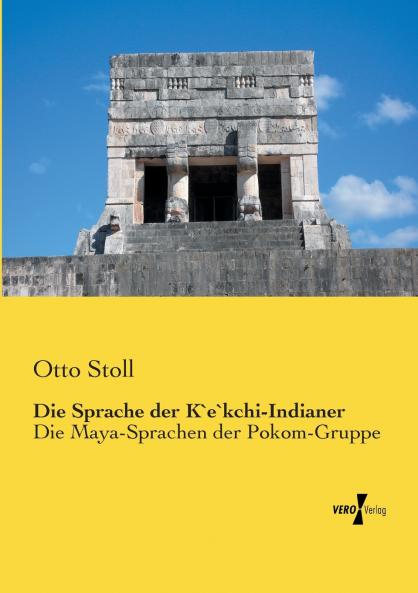 Die Sprache der K`e`kchi-Indianer