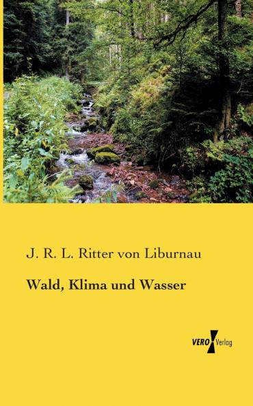 Wald Klima und Wasser