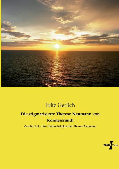 Die stigmatisierte Therese Neumann von Konnersreuth