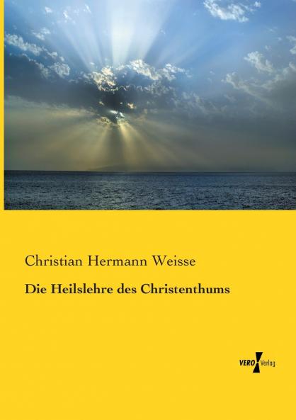Die Heilslehre des Christenthums
