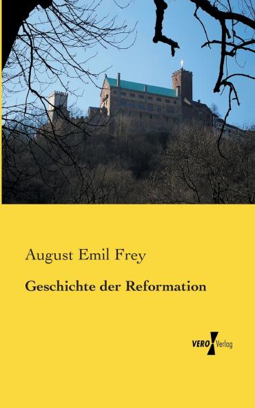 Geschichte der Reformation