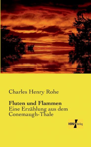Fluten und Flammen
