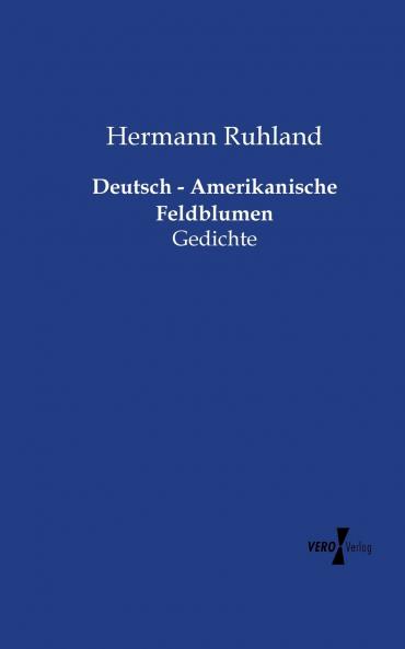 Deutsch - Amerikanische Feldblumen