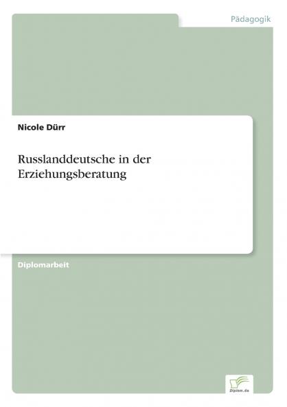 Russlanddeutsche in der Erziehungsberatung
