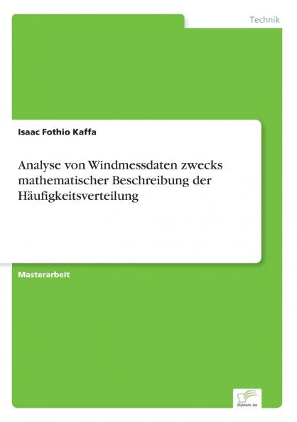 Analyse von Windmessdaten zwecks mathematischer Beschreibung der Häufigkeitsverteilung