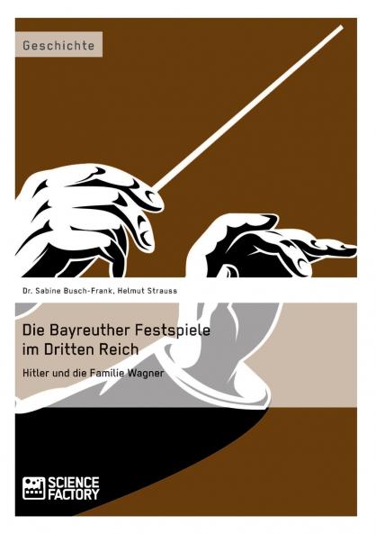 Die Bayreuther Festspiele im Dritten Reich