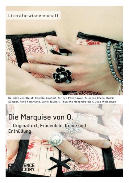 Die Marquise von O. Originaltext Frauenbild Ironie und Enth��llung