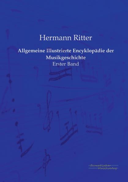 Allgemeine Illustrierte Encyklopädie der Musikgeschichte