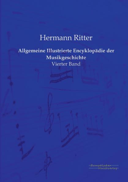 Allgemeine Illustrierte Encyklopädie der Musikgeschichte