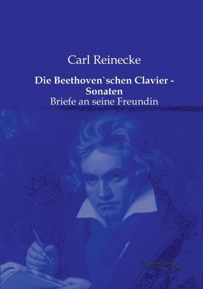 Die Beethoven`schen Clavier - Sonaten