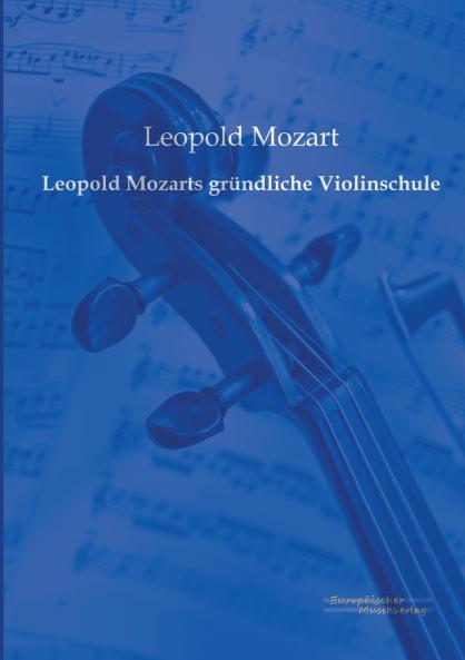 Leopold Mozarts gründliche Violinschule