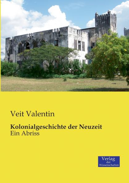 Kolonialgeschichte der Neuzeit