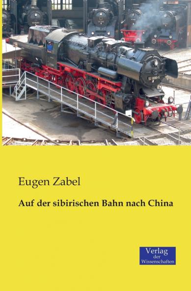 Auf der sibirischen Bahn nach China