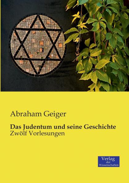 Das Judentum und seine Geschichte