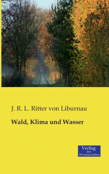 Wald Klima und Wasser