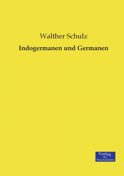 Indogermanen und Germanen